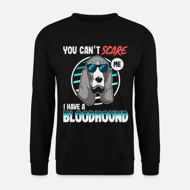 Bloodhound Hund Spruch Geschenk - Unisex Pullover - Schwarz