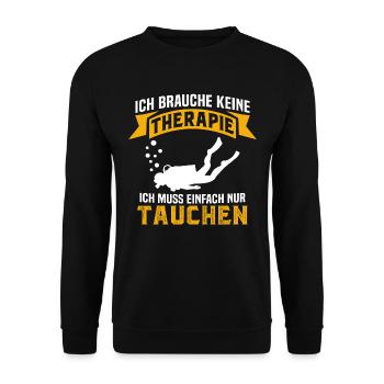Ich brauche ich muss einfach nur Tauchen - Unisex Pullover - Schwarz - Vorne - Alina (178cm) & Michal (187cm)