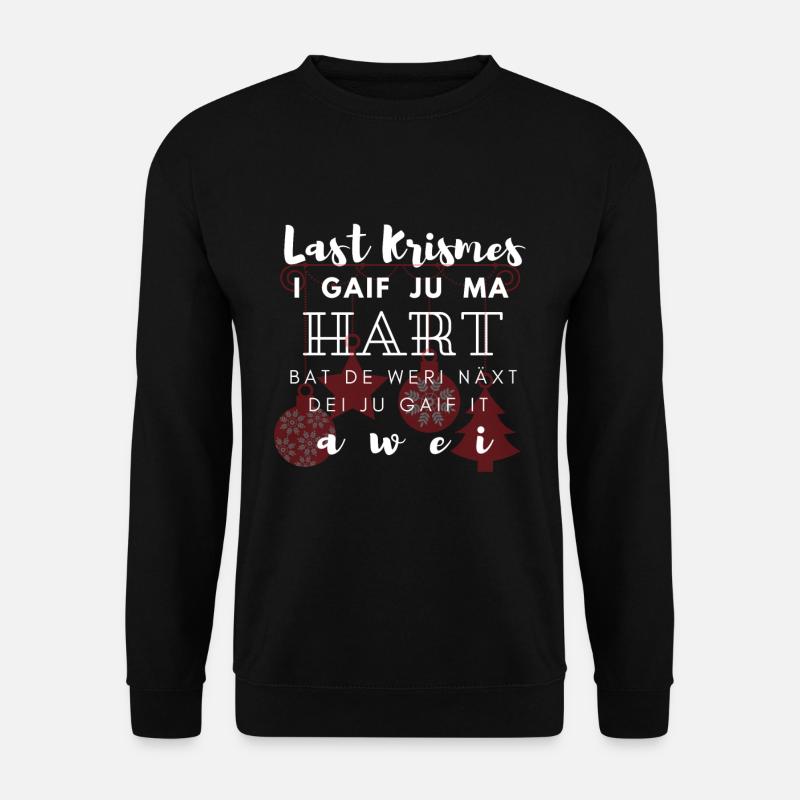 Last Christmas Krismes Lustig Weihnachten X-Mas - Unisex Pullover - Schwarz