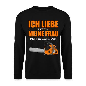 Kettensäge Holzfäller Spruch - Unisex Pullover - Schwarz - Vorne - Alina (178cm) & Michal (187cm)