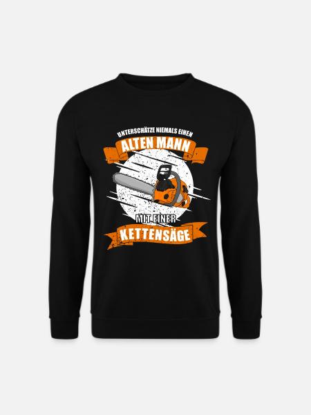 Kettensäge Alter Mann mit Säge - Unisex Pullover - Schwarz