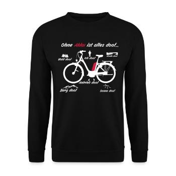 ohne Akku ist alles Doof - Unisex Pullover - Schwarz - Vorne - Alina (178cm) & Michal (187cm)
