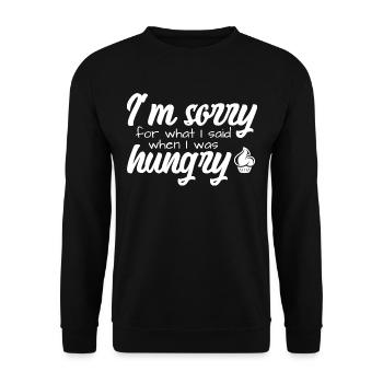 I'm Sorry For What I Have Said When I Was Hungry - Unisex Pullover - Schwarz - Vorne - Alina (178cm) & Michal (187cm)