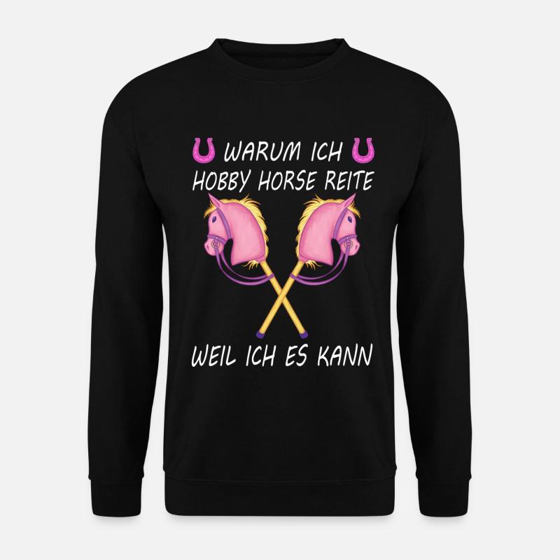 Steckenpferd Hobby horsing reiten Hobby horse - Unisex Pullover - Schwarz