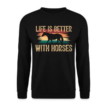 Das Leben ist besser mit Pferden. Pferdeliebhaber. - Unisex Pullover - Schwarz - Vorne - Alina (178cm) & Michal (187cm)