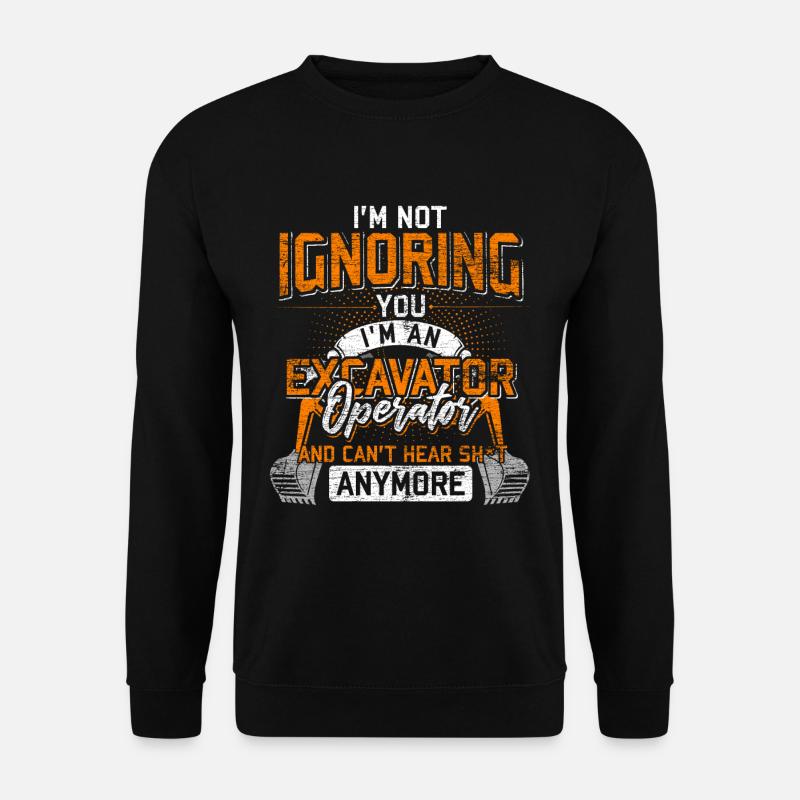 Excavator driver - Unisex Sweatshirt - black