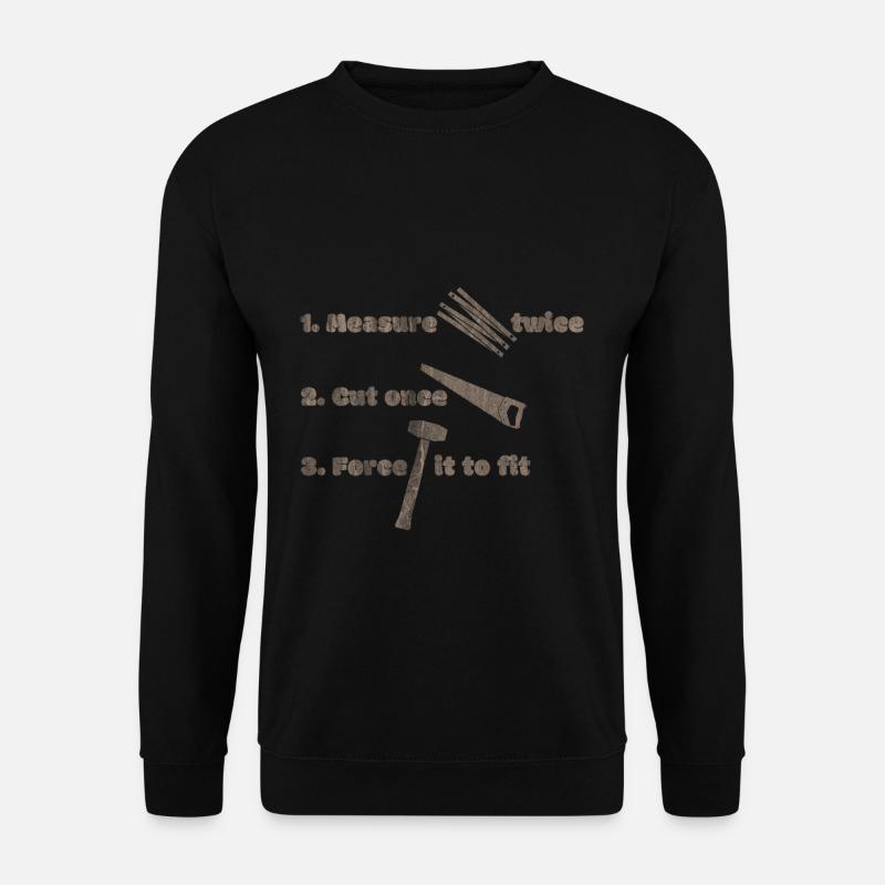 Carpenter work - Unisex Sweatshirt - black