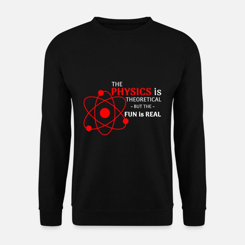 Physik Spaß - Unisex Pullover - Schwarz
