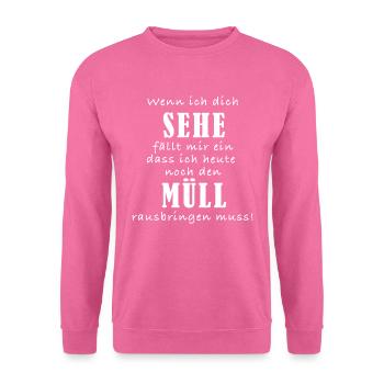 Wenn ich dich sehe - Unisex Pullover - Pink - Vorne