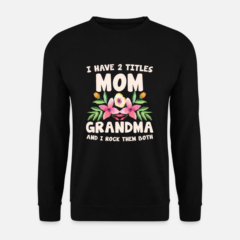 Großmutter Mutter - Unisex Pullover - Schwarz