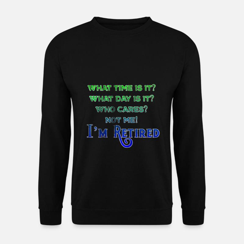 Pension retiree - Unisex Sweatshirt - black