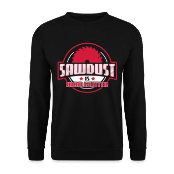 Sawdust is one glitter - craftsman wood carpentry - Unisex Sweatshirt - black - Front - Alina (178cm) & Michal (187cm)