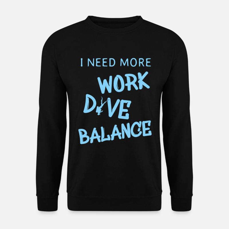 Tauchen, Spruch für Taucher - Unisex Pullover - Schwarz
