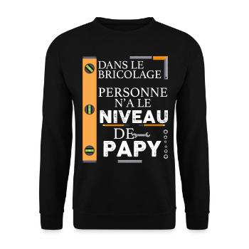 Papy bricoleur et Niveau parfait, cadeau original - Sweat-shirt Unisexe - noir - Devant - Alina (178cm) & Michal (187cm)