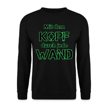 Mit dem Kopf durch jede Wand - Unisex Pullover - Schwarz - Vorne - Alina (178cm) & Michal (187cm)