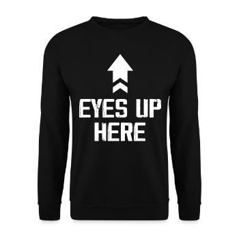 Eyes Up Here Tees Funny - Sweat-shirt Unisexe - noir - Devant - Alina (178cm) & Michal (187cm)