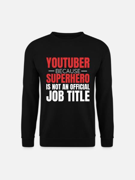 Youtube Vlog Youtuber Superheld - Unisex Pullover - Schwarz