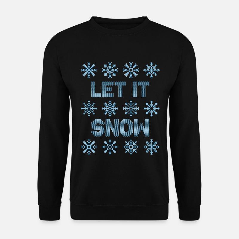 Let It Snow - Unisex Sweatshirt - black