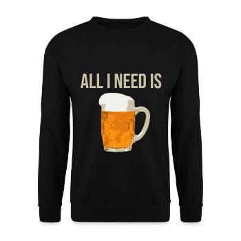 All I Need Is Beer I love beer I love Beer - Unisex Sweatshirt - black - Front - Alina (178cm) & Michal (187cm)