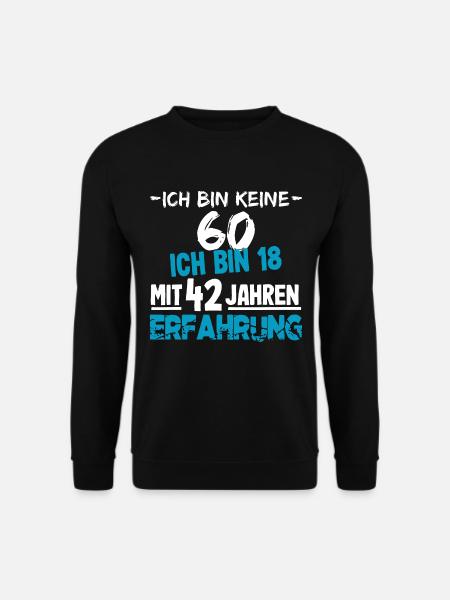 60 Jahre Geburtstagsspruch Geschenk - Unisex Pullover - Schwarz