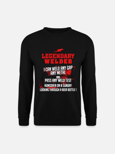 Legendary Welder - Unisex Sweatshirt - black
