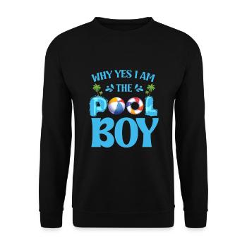 Warum ja, ich bin der Poolboy. - Unisex Pullover - Schwarz - Vorne - Alina (178cm) & Michal (187cm)