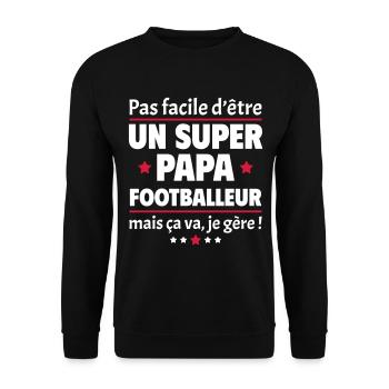 Pas facile super papa footballeur, fête des pères - Sweat-shirt Unisexe - noir - Devant - Alina (178cm) & Michal (187cm)
