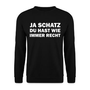 Ja mein Schatz du hast wie immer Recht - Unisex Pullover - Schwarz - Vorne - Alina (178cm) & Michal (187cm)
