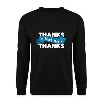 Thanksgiving Thanks But No Thanks - Unisex Sweatshirt - black - Front - Alina (178cm) & Michal (187cm)
