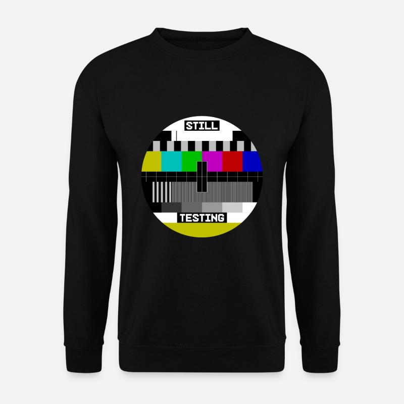 Still Testing Test Image test screen - Unisex Sweatshirt - black