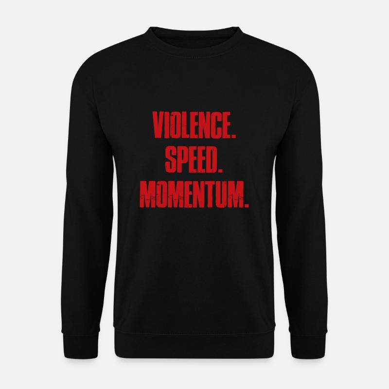 Violence Vitesse Momentum - Sweat-shirt Unisexe - noir