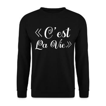c'est la vie. C'est la vie! cadeau. - Sweat-shirt Unisexe - noir - Devant - Alina (178cm) & Michal (187cm)