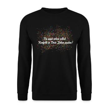 You have to blow confetti into your life yourself - Unisex Sweatshirt - black - Front - Alina (178cm) & Michal (187cm)