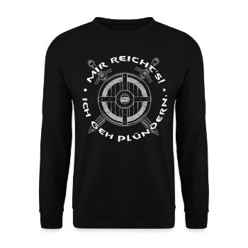 Wikinger Viking - Mir reichts, ich geh plündern - Unisex Pullover - Schwarz - Vorne - Alina (178cm) & Michal (187cm)