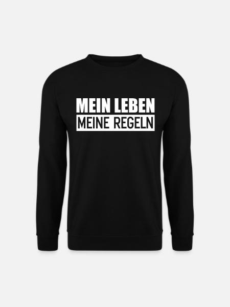 Mein Leben meine Regeln das Lebensmotto die Regeln - Unisex Pullover - Schwarz