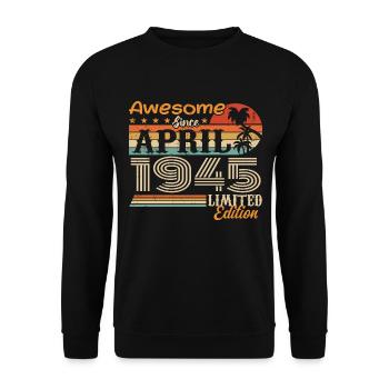 Die Legenden wurden im April 1945 geboren Geschenk - Unisex Pullover - Schwarz - Vorne - Alina (178cm) & Michal (187cm)