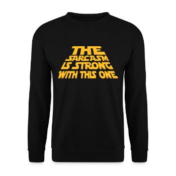 The Sarcasm is strong with this one - Sarkasmus - Unisex Pullover - Schwarz - Vorne - Alina (178cm) & Michal (187cm)