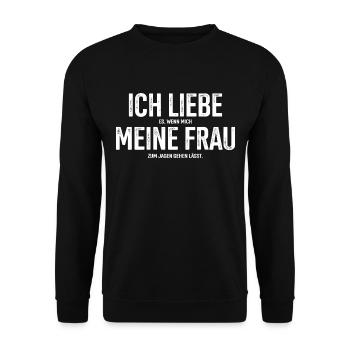 Ich Liebe Es Wenn Meine Frau Mich Jagen Lässt - Unisex Pullover - Schwarz - Vorne - Alina (178cm) & Michal (187cm)