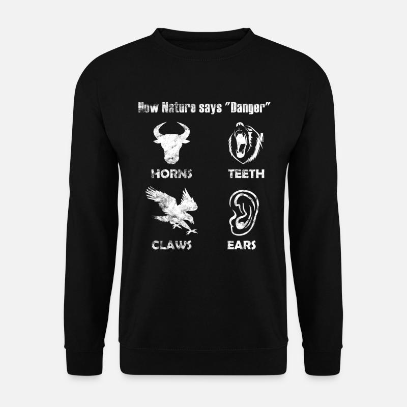 MMA Shirt How Nature says DANGER Ohr Geschnkidee - Unisex Pullover - Schwarz