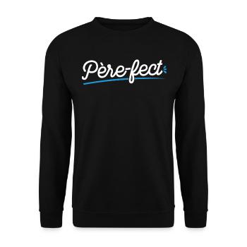 Je Suis Père-fect - Sweat-shirt Unisexe - noir - Devant - Alina (178cm) & Michal (187cm)