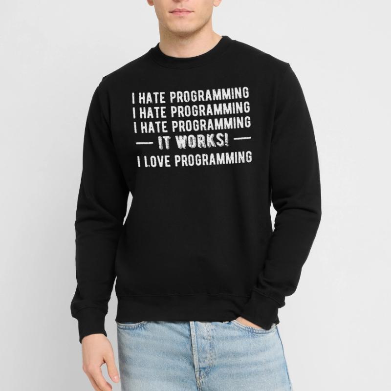 Ich hasse Programmieren - Funny Programmer II Unisex Pullover