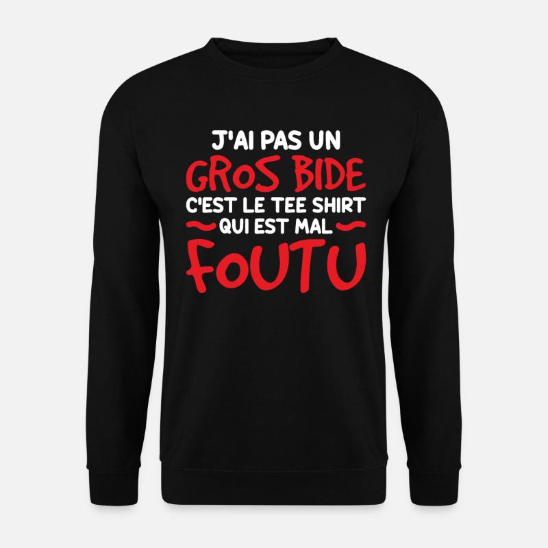 J'ai Pas Un Gros Bide - Sweat-shirt Unisexe - noir