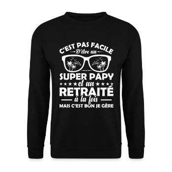 Je Suis Un Super Papy Et Un Retraité Cadeau Humour - Sweat-shirt Unisexe - noir - Devant - Alina (178cm) & Michal (187cm)