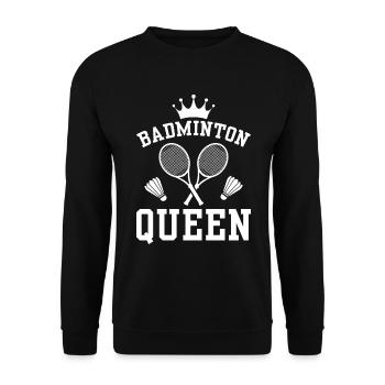Badminton Queen - The Queen Of Badminton - Unisex Sweatshirt - black - Front - Alina (178cm) & Michal (187cm)