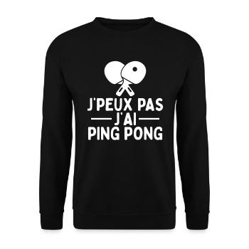 Je Peux Pas J'ai Ping Pong - Sweat-shirt Unisexe - noir - Devant - Alina (178cm) & Michal (187cm)