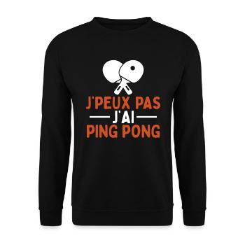 Je Peux Pas J'ai Ping Pong - Sweat-shirt Unisexe - noir - Devant - Alina (178cm) & Michal (187cm)