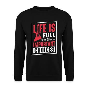La Vie Est Pleine De Choix Importants - Sweat-shirt Unisexe - noir - Devant - Alina (178cm) & Michal (187cm)