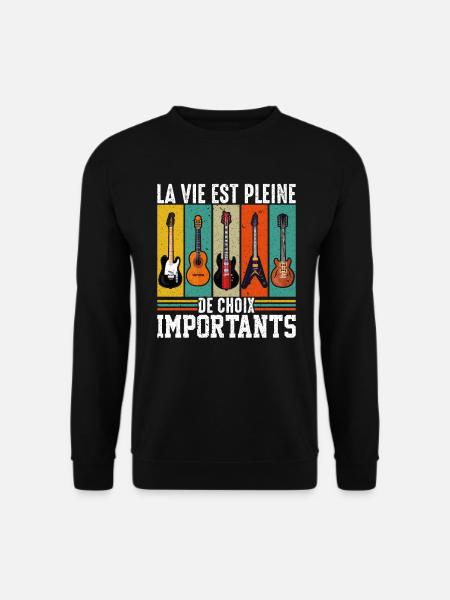 La Vie Est Pleine De Choix Importants - Guitare - Sweat-shirt Unisexe - noir