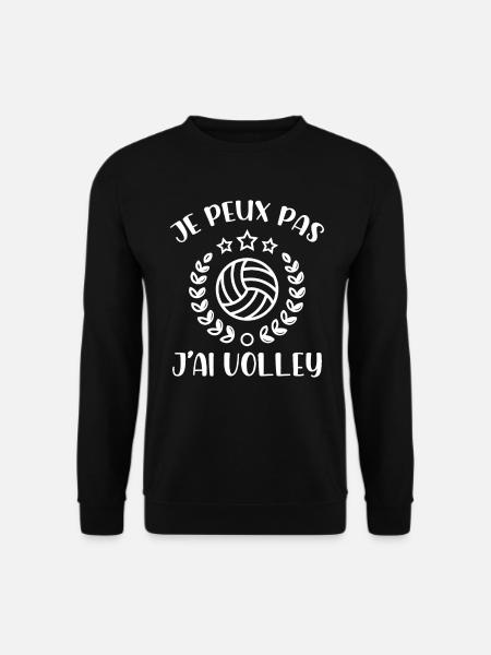Je Peux Pas J'ai Volley - Sweat-shirt Unisexe - noir