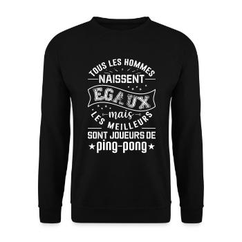 Less Meilleurs Hommes Sont Joueurs De Ping Pong - Sweat-shirt Unisexe - noir - Devant - Alina (178cm) & Michal (187cm)